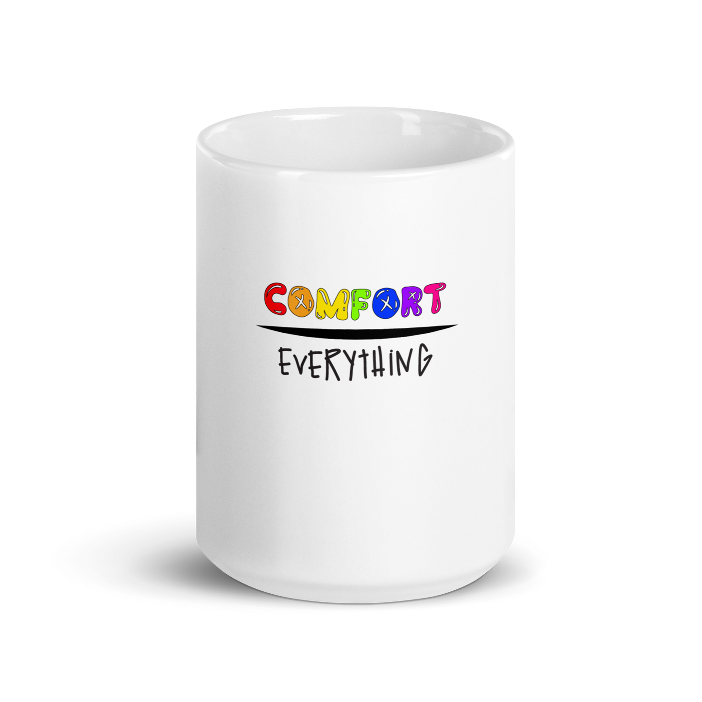 Comfort Over Everything Mug