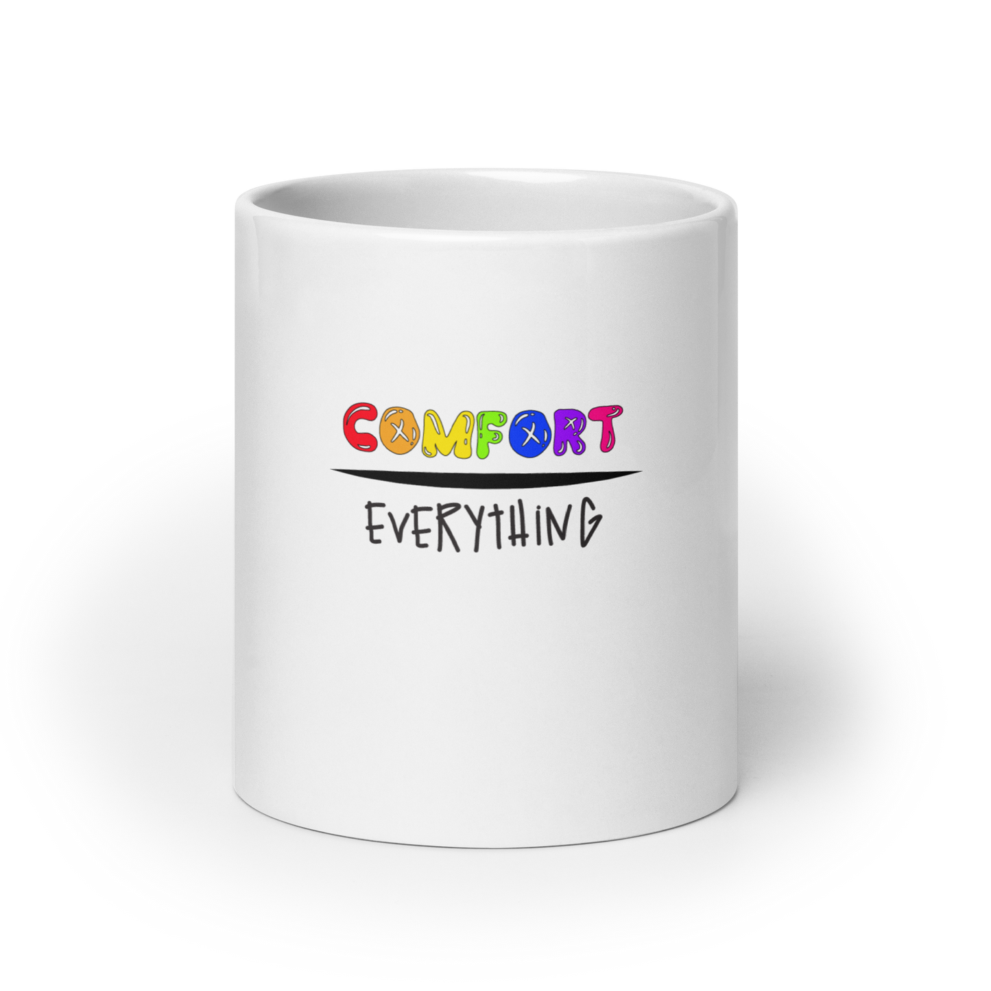 Comfort Over Everything Mug